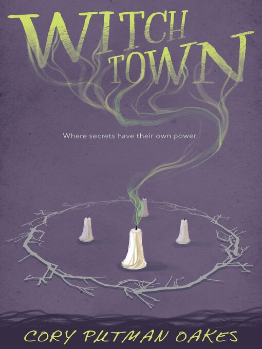Title details for Witchtown by Cory Putman Oakes - Available